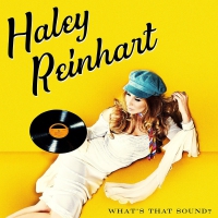 Haley Reinhart - What's That Sound? vinyl cover