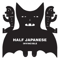 Half Japanese - Invincible vinyl cover