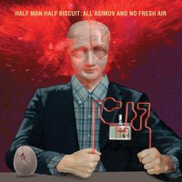 Half Man Half Biscuit - All Asimov & No Fresh Air vinyl cover