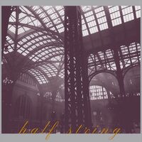 Half String - A Fascination With Heights vinyl cover