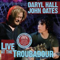 Hall  &  Oates - Live At The Troubadour