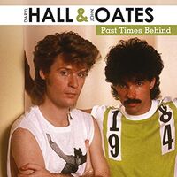 Hall & Oates - Past Times Behind vinyl cover
