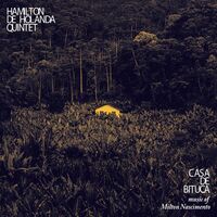 Hamilton De Holanda - Casa De Bituca--The Music Of Milton Nascimento vinyl cover