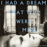 Hamilton Leithauser+Rostam - I Had A Dream That You Were Mine vinyl cover