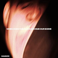 Hammok - When Does This Place Become Our Scene vinyl cover
