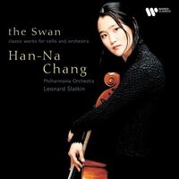 Han-Na / Slatkin Chang - Swan: Classic Works For Cello & Orchestra