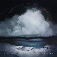 Hanging Garden - Skeleton Lake vinyl cover