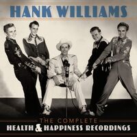 Hank Williams - The Complete Health & Happiness Recordings vinyl cover