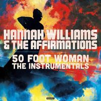 Hannah Williams &  The Affirmations - 50 Foot Woman - The Instrumentals