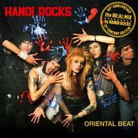 Hanoi Rocks - Oriental Beat (40Th Anniversary Re Al Mix)