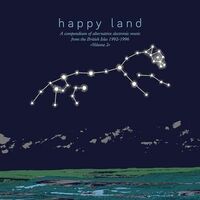 Happy Land Volume 2 (Compendium Of - Happy Land Vol. 2 Compendium Of Electronic Music From The British