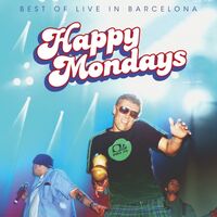 Happy Mondays - Best Of: Live In Barcelona vinyl cover