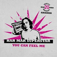 Har Mar Superstar - You Can Feel Me (20Th Anniversary) vinyl cover