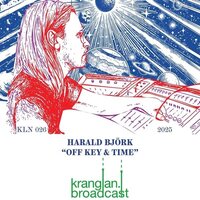 Harald Björk - Off Key And Time vinyl cover