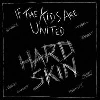 Hard Skin - If The Kids Are United vinyl cover