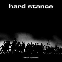 Hard Stance - Foundation: The Discography vinyl cover