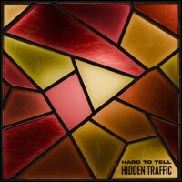 Hard to Tell - Hidden Traffic vinyl cover