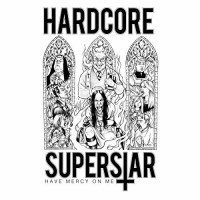 Hardcore Superstar - Have Mercy On Me vinyl cover