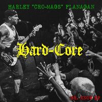 Harley Flanagan - Hard Core vinyl cover