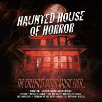 Haunted House Of Horror: Creepiest Movie Music - Haunted House Of Horror: Creepiest Movie Music Ever / Various vinyl cover