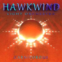 Hawkwind Light Orchestra - Carnivorous vinyl cover