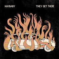 Haybaby - They Get There vinyl cover