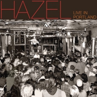 Hazel - Live In Portland vinyl cover