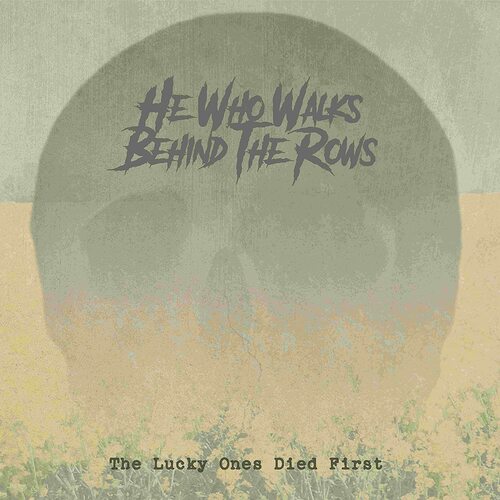 He Who Walks Behind The Rows - Lucky Ones Died First (Gold) vinyl cover