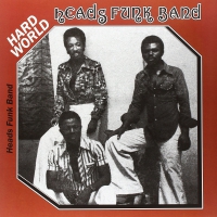 Heads Funk Band - Hard World vinyl cover