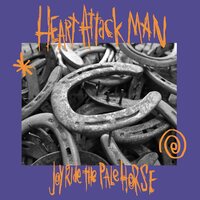 Heart Attack Man - Joyride the Pale Horse vinyl cover