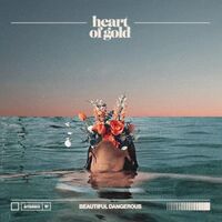 Heart Of Gold - Beautiful Dangerous (Coke Bottle Green) vinyl cover