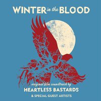 Heartless Bastards - Winter In The Blood vinyl cover