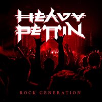 Heavy Pettin - Rock Generation vinyl cover