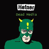 Hefner - Dead Media vinyl cover