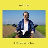 Heiko Voss - 3:30 Minutes To Live vinyl cover