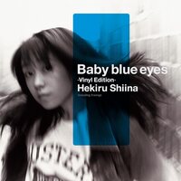 Hekiru Shiina - Baby Blue Eyes Original Soundtrack vinyl cover