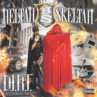 Heltah Skeltah - D.I.R.T. Da Incredible Rap Team vinyl cover