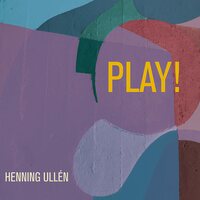 Henning Ullen - Ullen: Play! vinyl cover