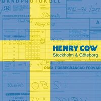 Henry Cow - Stockholm And Goteborg vinyl cover