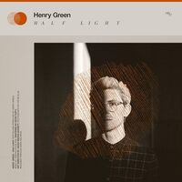 Henry Green - Half Light vinyl cover