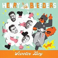 Henry & The Bleeders - Scooter Boy vinyl cover