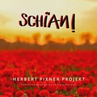Herbert Pixner Projekt - Schian! (Clear)