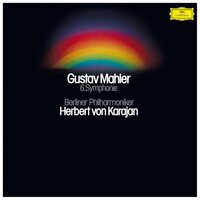 Herbert von Karajan/Berliner Philharmoniker - Mahler: Symphony No. 6 (The Original Source Series) vinyl cover