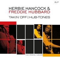 Herbie / Hubbard, Freddie Hancock - Takin Off / Hub-Tones vinyl cover