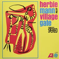 Herbie Mann - Herbie Mann At The Village Gate vinyl cover