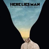 Here Lies Man - No Ground To Walk Upon vinyl cover