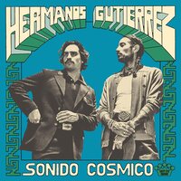 Hermanos Gutierrez - Sonido Cosmico (Coke Bottle Clear) vinyl cover