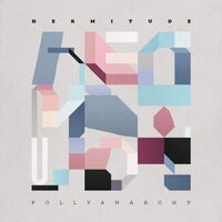 Hermitude - Pollyanarchy vinyl cover