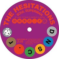 Hesitations / Bobby Blue Bland - Soul Superman/Ain't No Love In The Heart Of The
