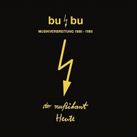 Heute & Der Musikant - Bu / Bu-Musikverbreitung - Recordings 1980-1985 vinyl cover